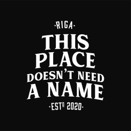 This Place Doesn't Need RIGA, STABU IELA 30